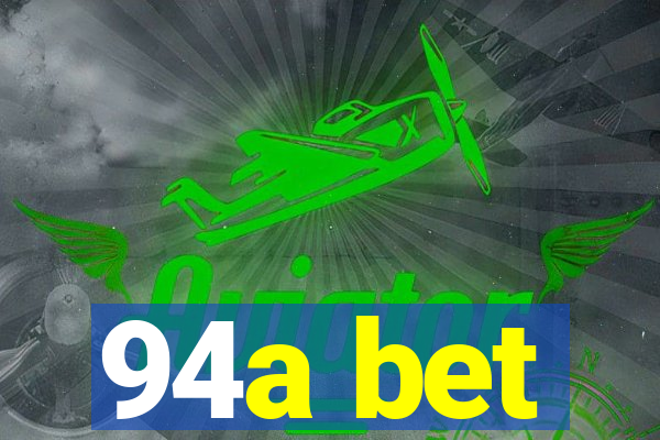 94a bet